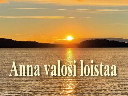 Anna valosi loistaa Online now