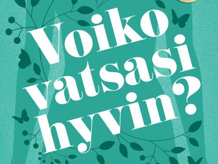 Voiko vatsasi hyvin? Fashion