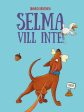 Selma vill inte on Sale