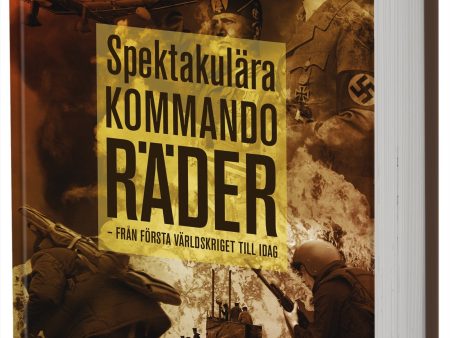 Spektakulära kommandoräder : från första världskriget till idag Online now