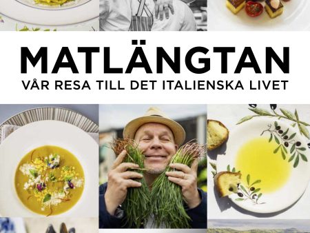 Matlängtan : vår resa till det italienska livet Sale