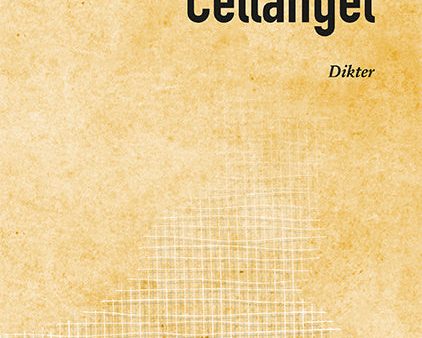 Cellängel : dikter 1996-2017 Online