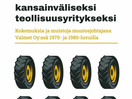 Asetehtaista kansainväliseksi teollisuusyritykseksi For Sale