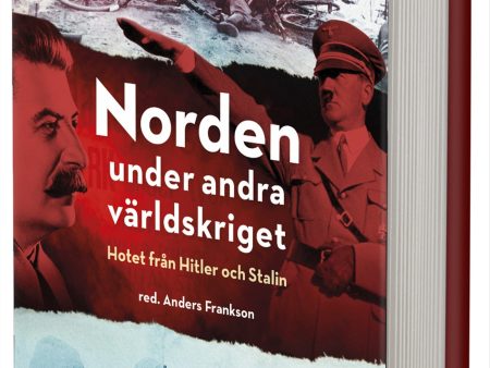 Norden under andra världskriget : hotet från Hitler och Stalin For Discount