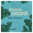 Viimeinen metsäveli Cheap