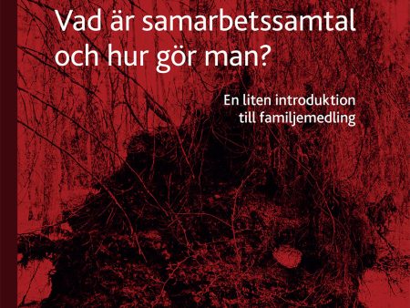 Vad är samarbetssamtal och hur gör man?  : En liten introduktion till famil Discount