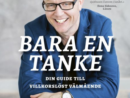 Bara en tanke : din guide till villkorslöst välmående Fashion