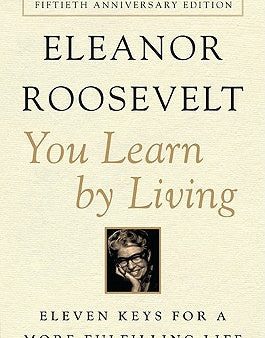 You Learn by Living: Eleven Keys for a More Fulfilling Life Cheap