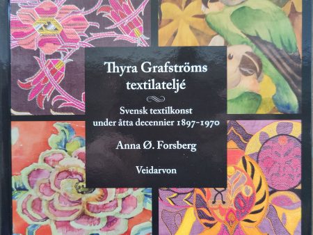 Thyra Grafströms textilateljé – svensk textilkonst under åtta decennier 1897-1970 For Sale