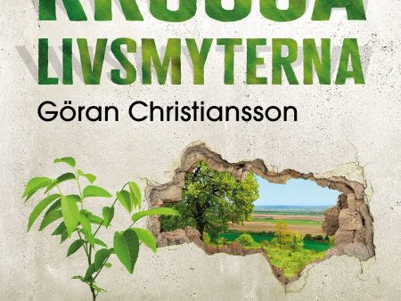 Vägen till ett hållbart liv : krossa livsmyterna on Sale