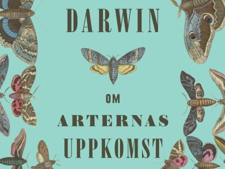 Om arternas uppkomst genom naturligt urval eller de bäst utrustade rasernas bestånd i kampen för tillvaron Online