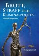 Brott, straff och kriminalpolitik Online Hot Sale