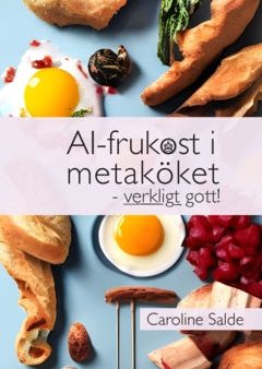 AI-frukost i metaköket - verkligt gott! Online now