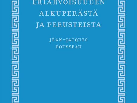 Tutkielma ihmisten välisen eriarvoisuuden alkuperästä ja perusteista Online Hot Sale