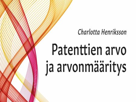 Patenttien arvo ja arvonmääritys on Sale