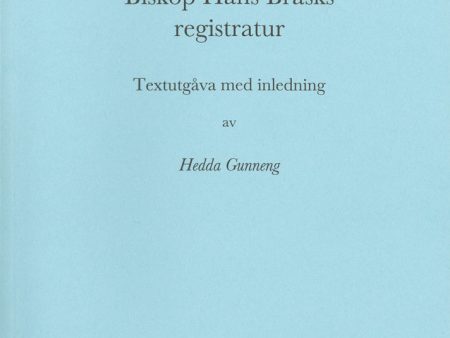 Biskop Hans Brasks registratur : textutgåva For Discount