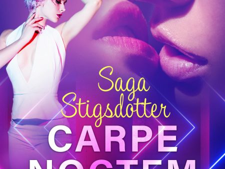 Carpe noctem – eroottinen novelli For Sale