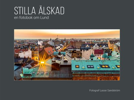 Stilla älskad : en fotobok om Lund Cheap