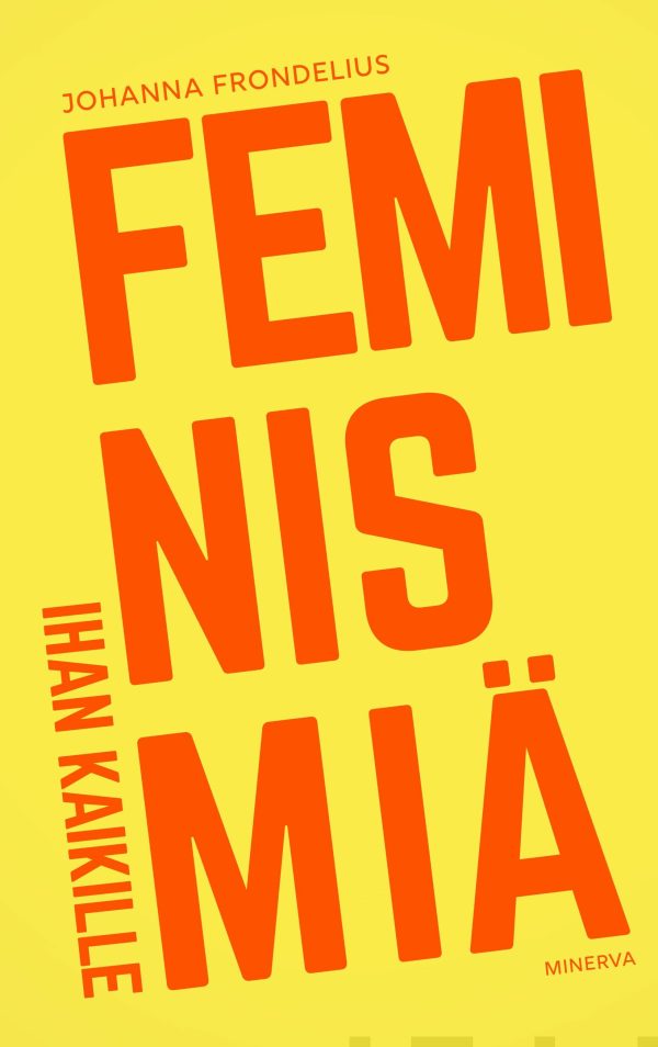 Feminismiä ihan kaikille Online Sale