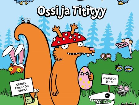 Oravalaakson tarinat. Ossi ja Titityy Discount